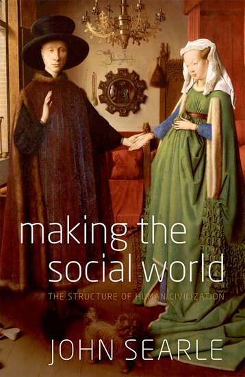 Making the social world: the structure of human civilization