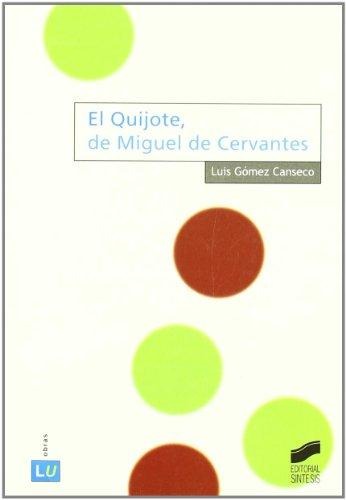 El Quijote de Miguel de Cervantes