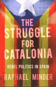 The Struggle for Catalonia. Rebel politics in Spain