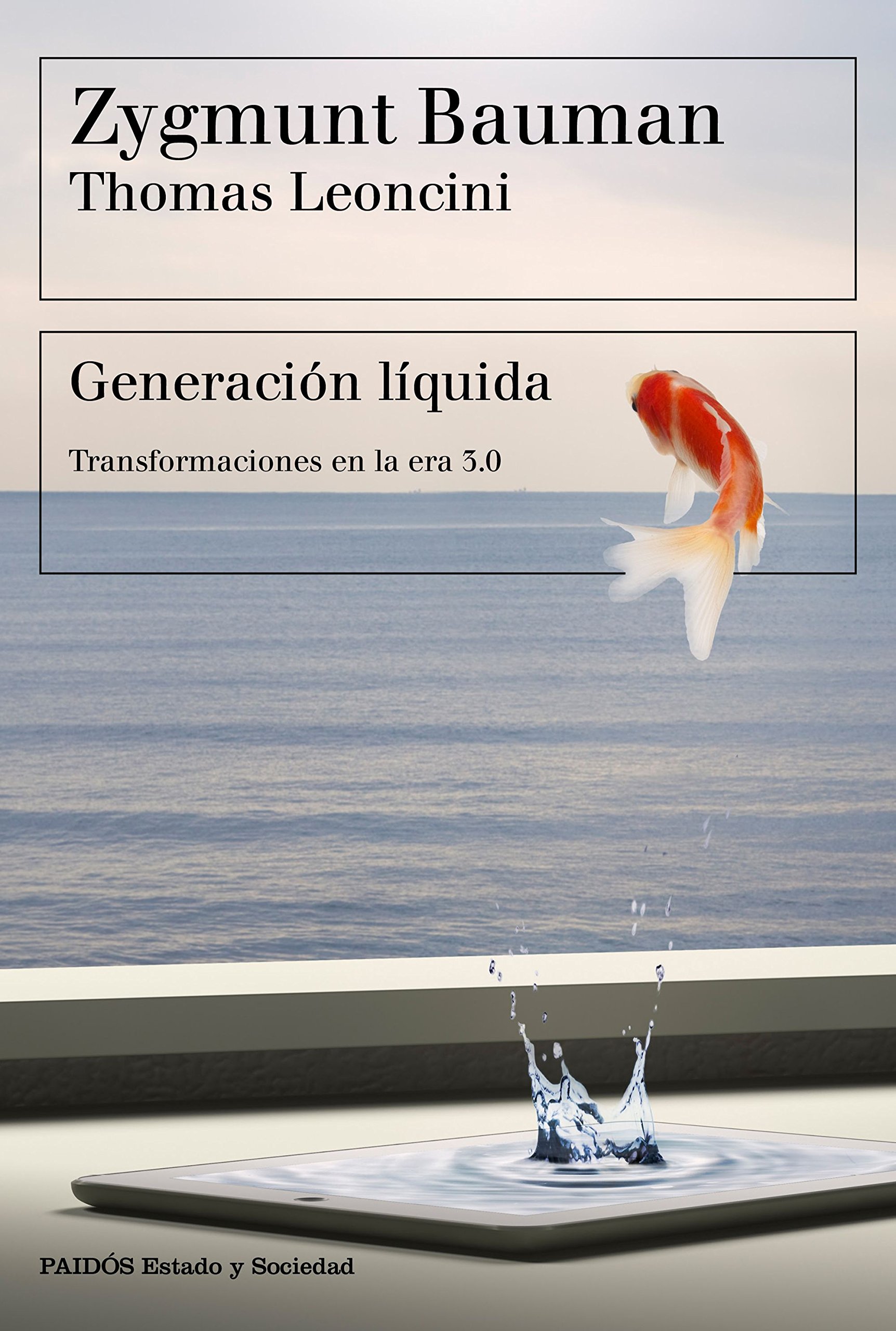 Generación liquida. Transformaciones en la era 3.0