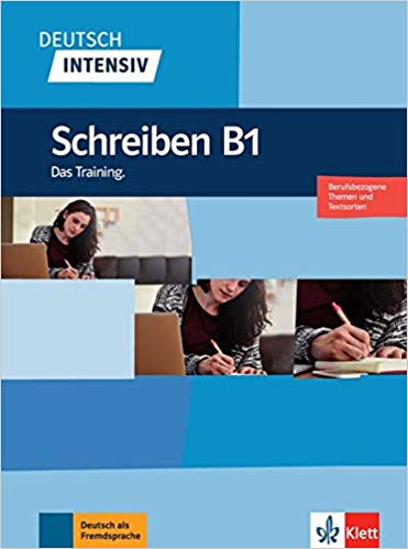 Schreiben B1 (Berufsbezogene Themen und Textsorten. Das Training)