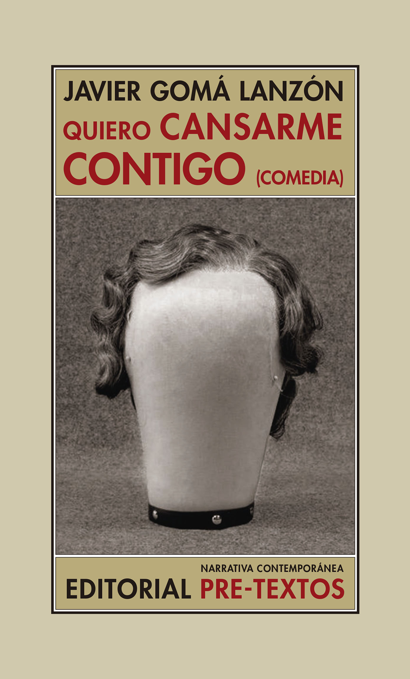 Quiero cansarme contigo. (Comedia)