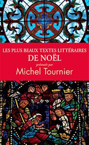 Les Plus Beaux Textes Litteraires de Noël