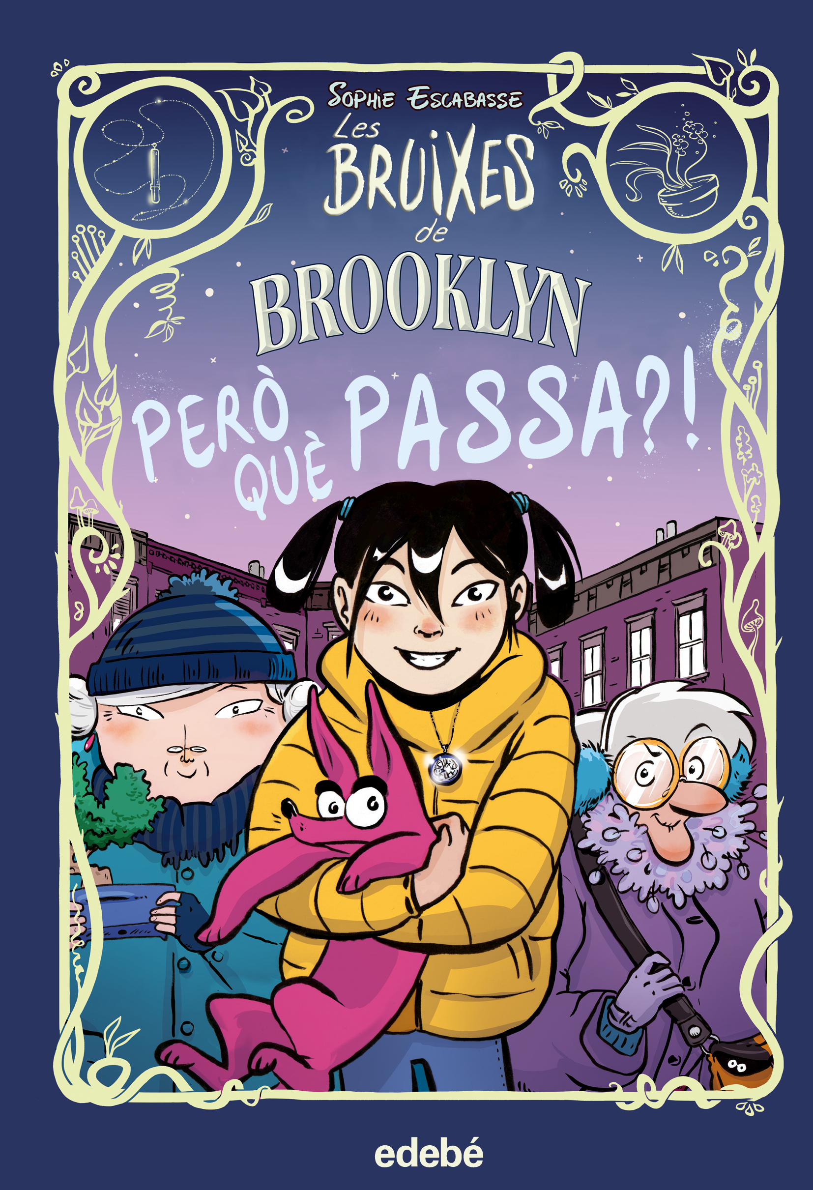 Les Bruixes De Brooklyn: Pero Que Passa?