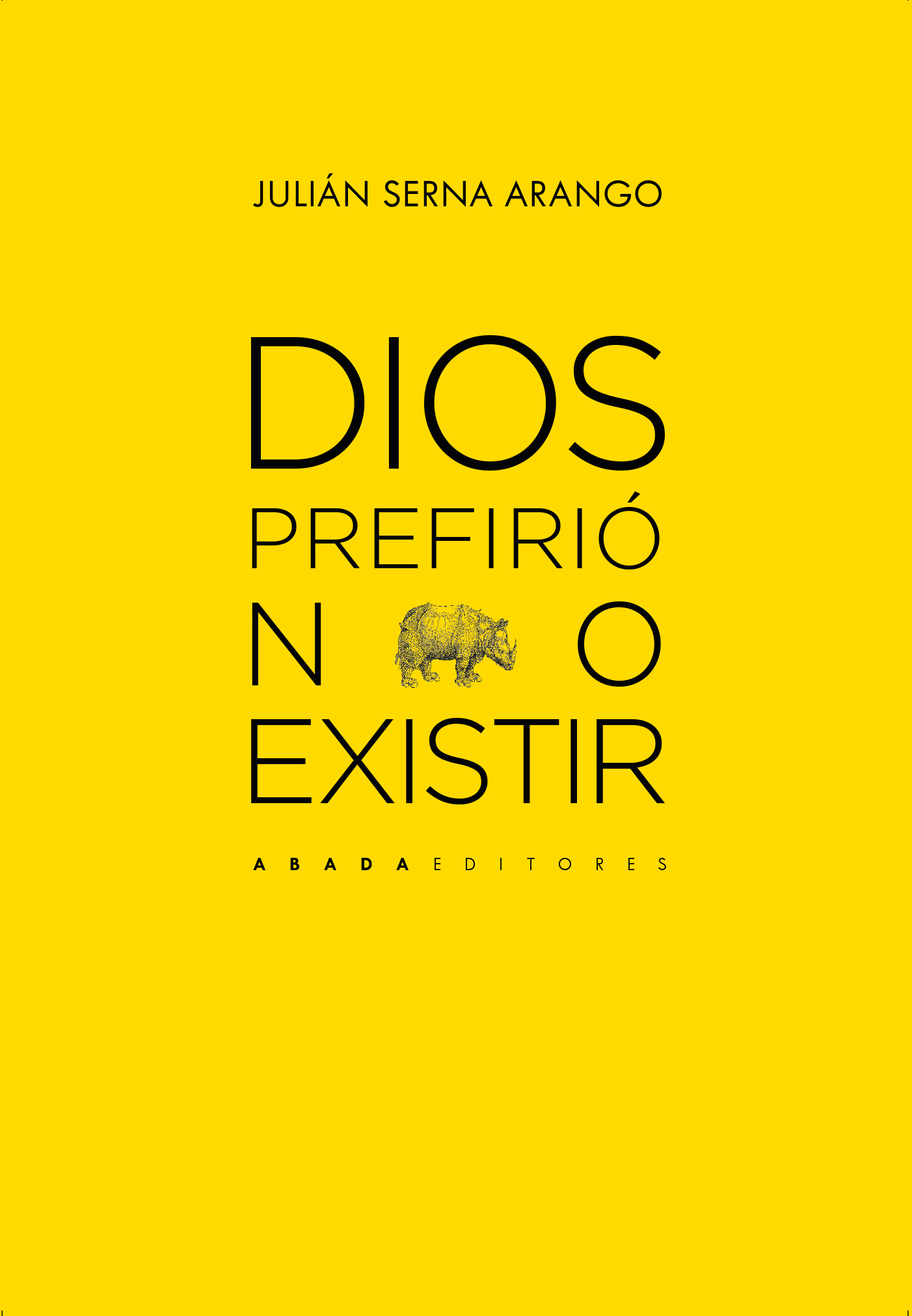 Dios prefirió no existir