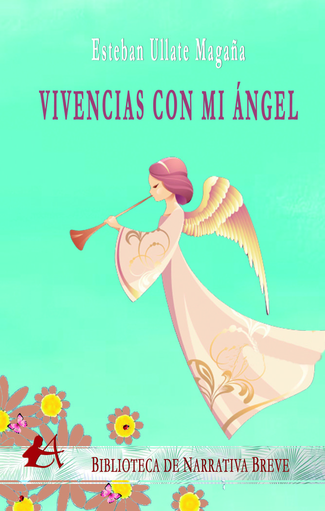 Vivencias con mi ángel