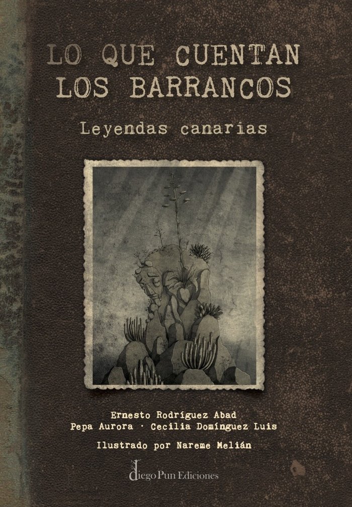 LO QUE CUENTAN LOS BARRANCOS (LEYENDAS CANARIAS)