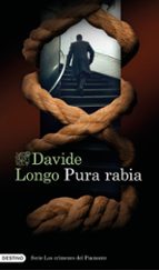 Pura rabia. Serie los crímenes del Piamonte 3