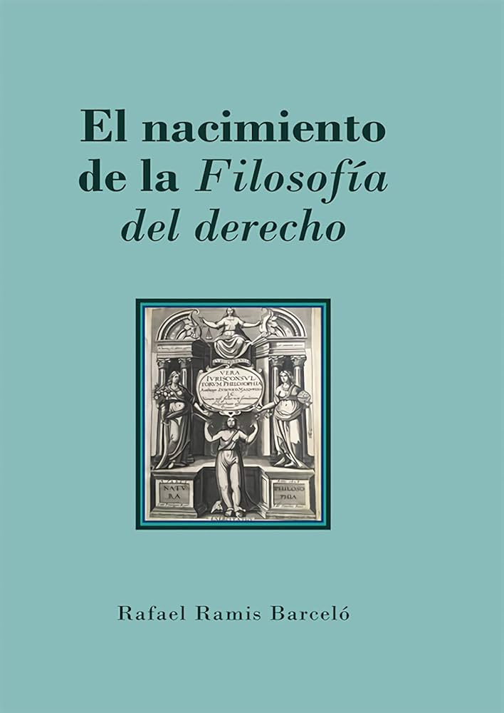 El nacimiento de la Filosofía del derecho: de la Philosophia iuris a la Rechtsphilosophie