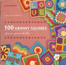 100 granny squares para ganchillo. Una guía completa