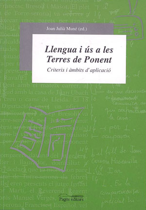 Llengua i ús a les Terres de Ponent. Criteris i àmbits d'aplicació