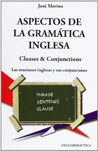 Aspectos de la Gramática Inglesa. Clauses & Conjuctions