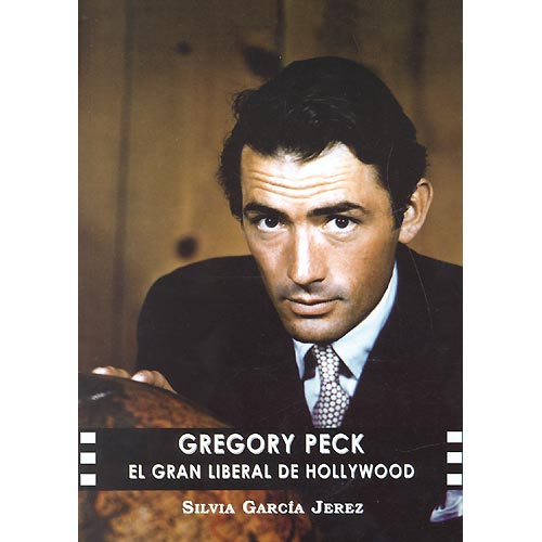 Gregory Peck. El gran liberal de Hollywood