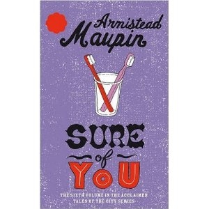 Sure Of You: Tales of the City Sequence, Volume 6