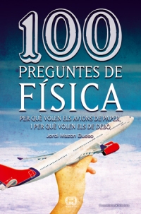 100 preguntes de física: per què volen els avions de paper i per què volen els de debò