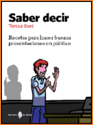 Saber decir. Recetas para hacer buenas presentaciones en público