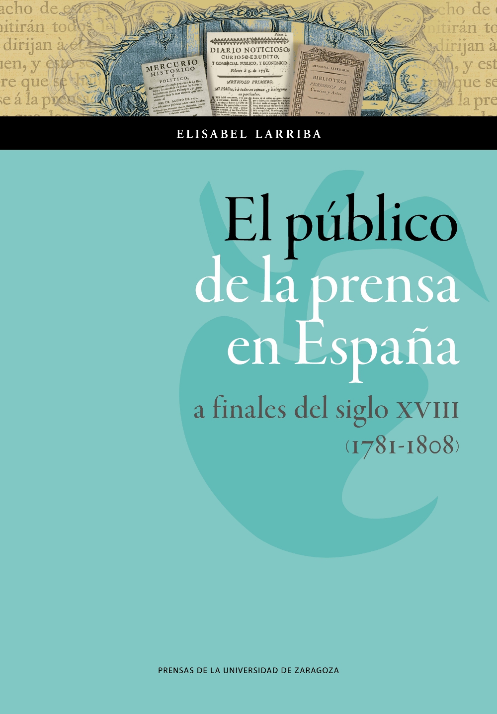 El público de la prensa en España a finales del siglo XVIII(1781-1808)