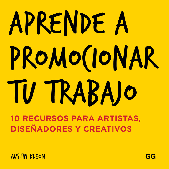 Aprende a promocionar tu trabajo. 10 recursos para artistas, diseñadores y creativos