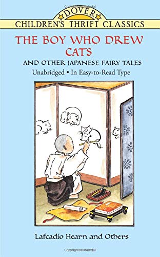 The Boy Who Drew Cats and Other Japanese Fairy Tales (Dover Children's Thrift Classics)