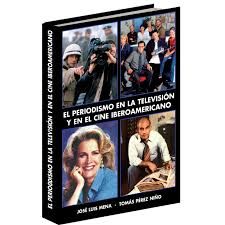 El periodismo en la televisión y en el cine iberoamericano