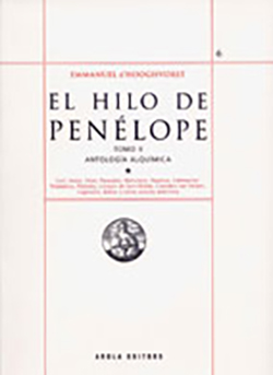 El hilo de Penélope (Vol. II): Antología alquímica