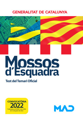 Mossos d'Esquadra. Test del Temari Oficial. Generalitat de Catalunya (2022)