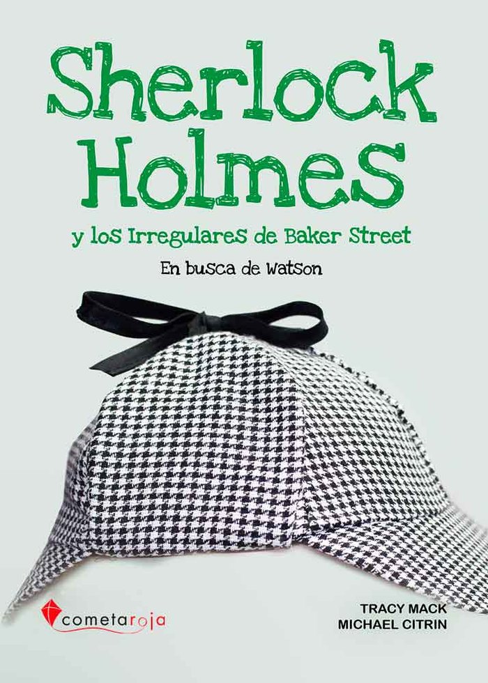 SHERLOCK HOLMES Y LOS IRREGULARES DE BAKER STREET