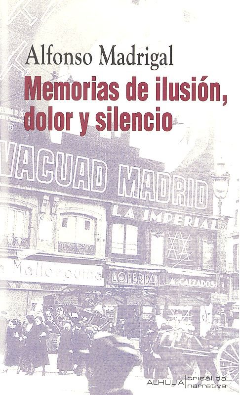 Memorias de ilusión, dolor y silencio