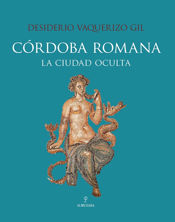 Córdoba romana. La ciudad oculta