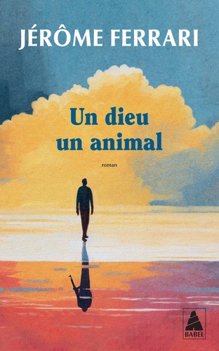 Un dieu un animal (Prix Landerneau Roman)