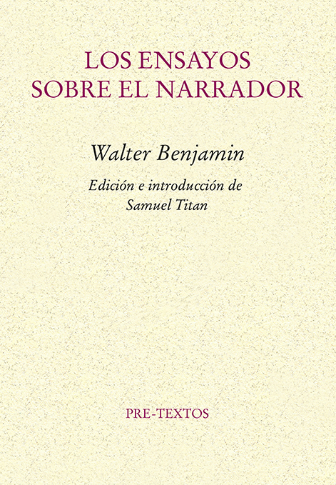 Los ensayos sobre el narrador (Edición de Samuel Titan)