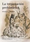 La trepanación prehistórica