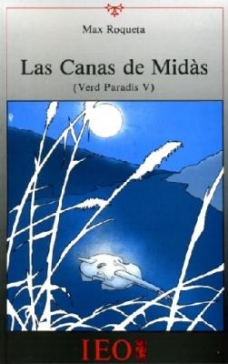 Las canas de Midàs (Verd Paradís V)