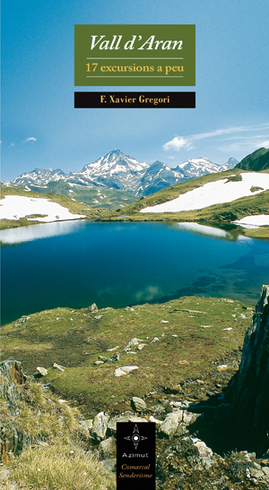 Vall d'Aran. 17 excursions a peu