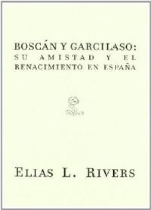 Boscán y Garcilaso: su amistad y el Renacimiento en España