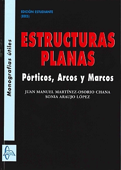 Estructuras planas: pórticos, arcos y marcos