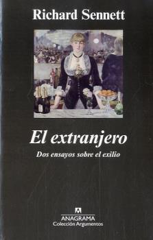 El extranjero. Dos ensayos sobre el exilio