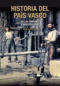 Historia del País Vasco. De los orígenes a nuestros días