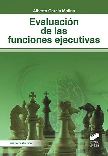 Evaluación neuropsicológica de las funciones ejecutivas