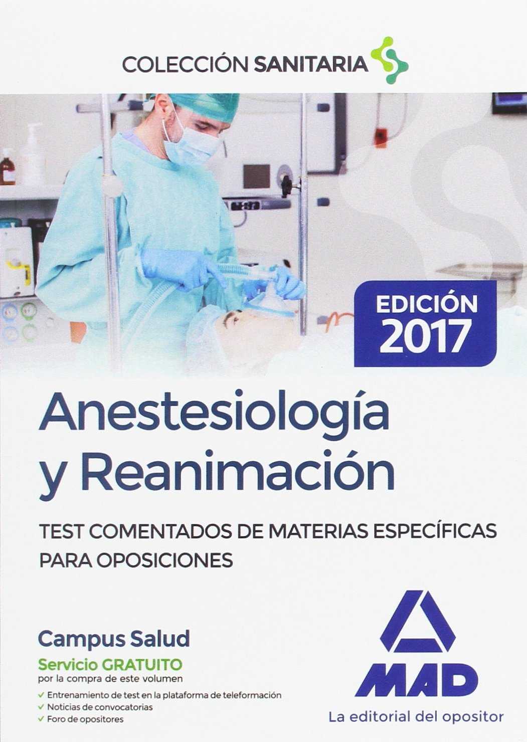 Anestesiología y Reanimación. Test comentados de materias específicas para oposiciones