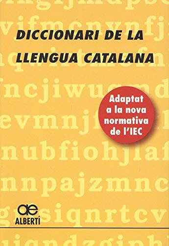 Diccionari de la llengua catalana (Adaptat a la nova normativa de l'IEC).