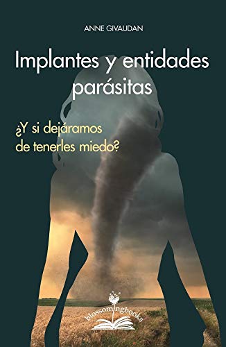 Implantes y entidades parásitas. ¿Y si dejáramos de tenerles miedo?