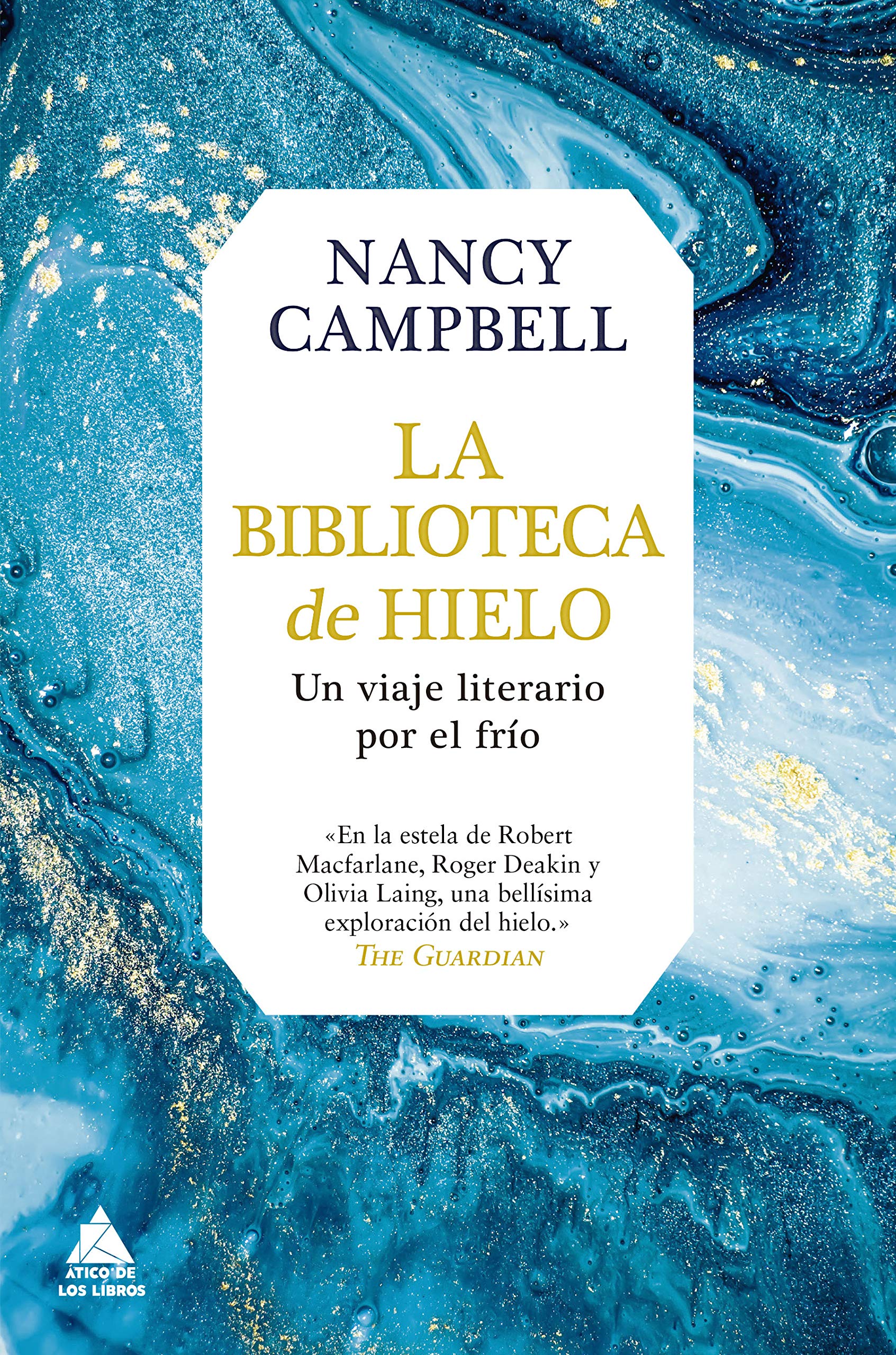 La biblioteca de hielo. Un viaje literario por el frío