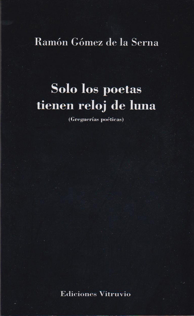 Solo los poetas tienen reloj de luna