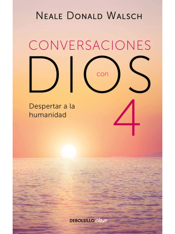 Conversaciones con Dios, IV (Despertar a la humanidad)