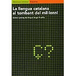 La llengua catalana al tombant del mil.leni. Aproximació sociolingüística