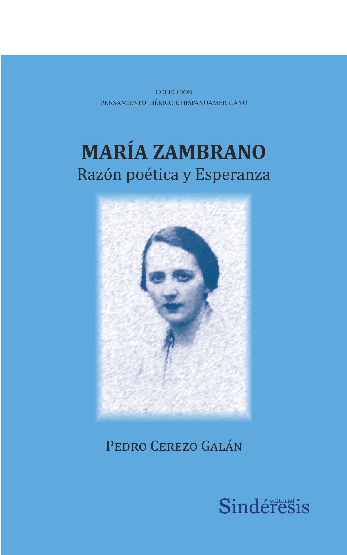 María Zambrano: Razón poética y Esperanza