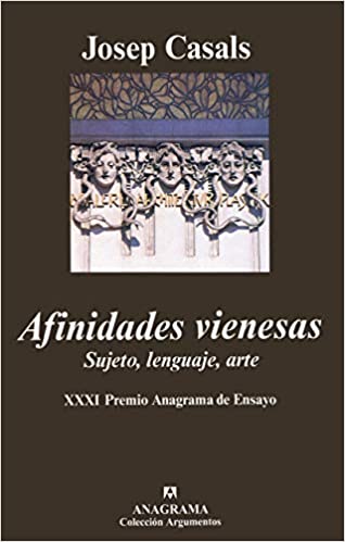 Afinidades vienesas: Sujeto, lenguaje, arte