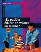 ¿Es posible educar en valores en familia ?