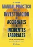 Manual práctico para la investigación de accidentes e incidentes laborales